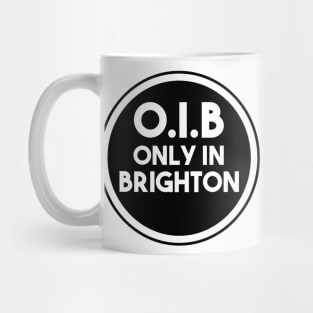 Only In Brighton Mug